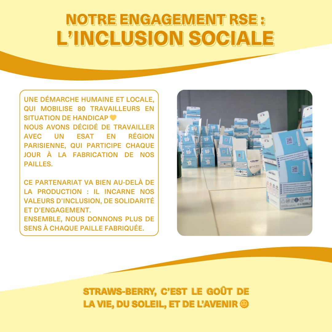 Engagement RSE aussi fondé sur l'inclusion sociale grâce à la collaboration avec d'un ESAT qui mobilise 80 travailleurs en situation de handicap